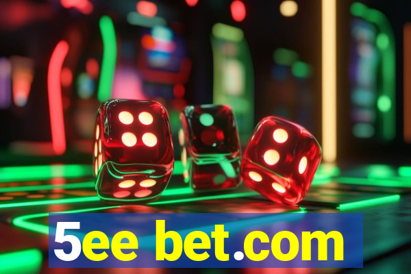 5ee bet.com